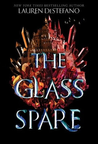 The Glass Spare by Lauren DeStefano - for fans of Sarah J. Maas, "Frozen," and bonds between siblings.