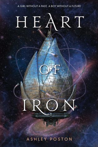 Heart of Iron by Ashley Poston - for fans of Han Solo (& crew), robots with feelings, multiple POVs, and relationships that cross boundaries.