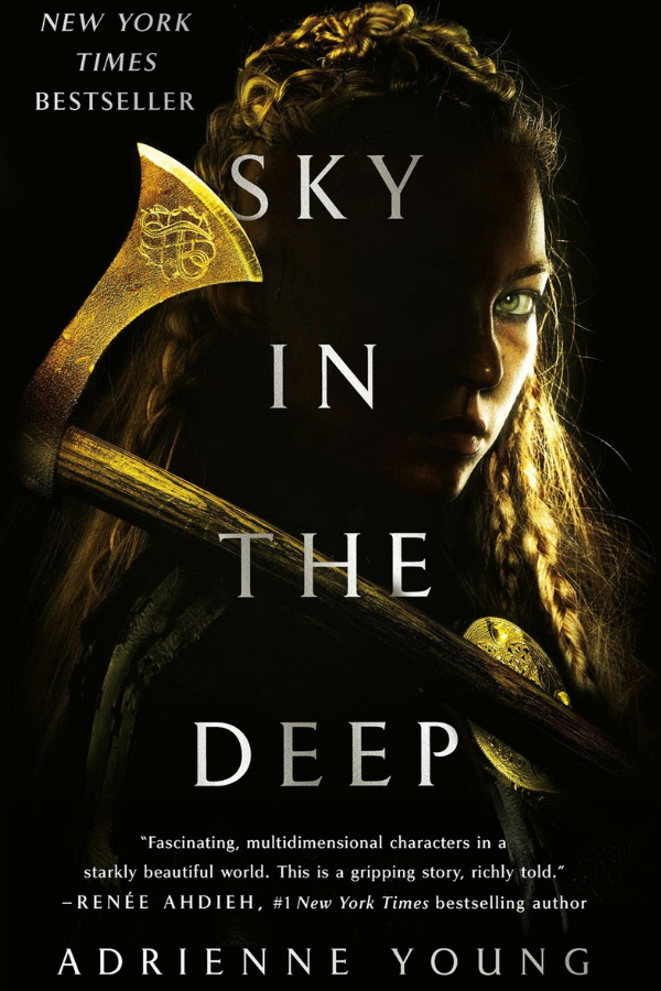 Sky in the Deep by Adrienne Young - for fans of Norse mythology, "The Lord of the Rings," and battles for survival.